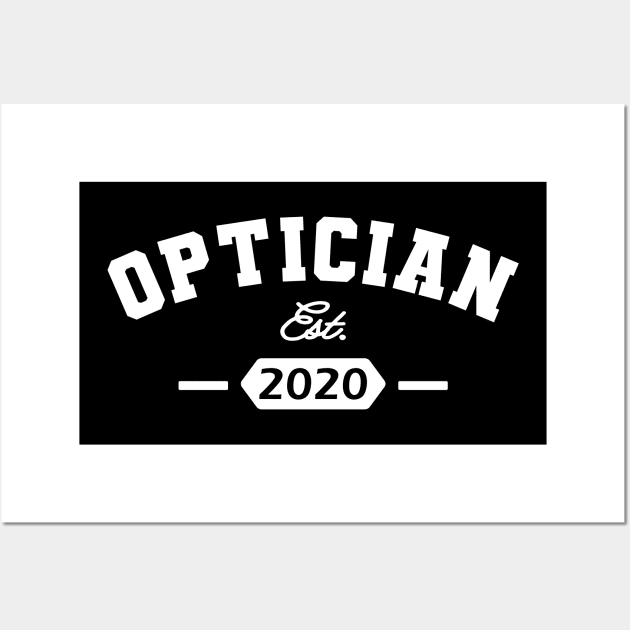 Optician est. 2020 Wall Art by KC Happy Shop